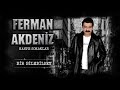 Ferman Akdeniz Bir Bilebilsen