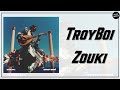 TroyBoi Zouki