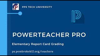 PowerTeacher Pro Elementary Report Card Grading