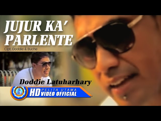 DODDIE LATUHARHARY - JUJUR KA' PARLENTE | Lagu Terpopuler 2022 (Official Music Video) class=