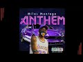 Miles montego   anthem official audio