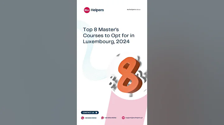 Top 8 Master's Courses to Opt for in Luxembourg, 2024