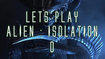 LETS PLAY ALIEN ISOLATION (W/ FACECAM!) - PART 0 - SPACE TWIX