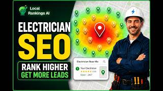 Electrician SEO: How To Rank Higher On Google Maps And Get More Leads