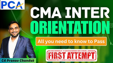 Pass CMA Inter in First Attempt | Orientation Session | All you need to Know #pca #cma