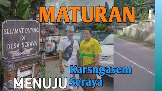 MENUJU PONJOK BATU & PURA IBU KARANGASEM SERAYA