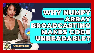 Why NumPy Array Broadcasting Makes Code Unreadable? - Python Code School