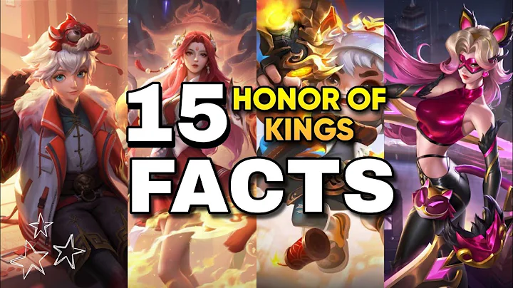 15 Interesting Facts You Must Know | Honor of kings - DayDayNews