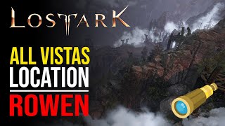 All Vistas location - Rowen [LOST ARK