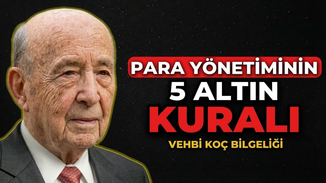 Ağzı Kapalı Balık Oltaya Takılmaz | Vehbi Koç'un Sessiz Zenginlik Prensibi