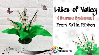 Lillies of Valley from Satin Ribbon | Cara Membuat Bunga Bakung dari Pita Satin | Bunga Pita Satin