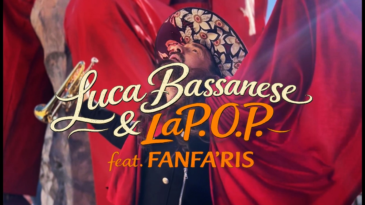GRAN CASINO - LUCA BASSANESE & LA P.O.P. feat. FANFA'RIS