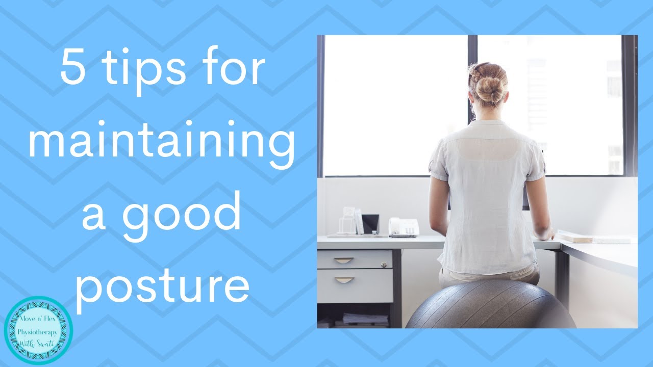 5 tips for maintaining a good posture - YouTube