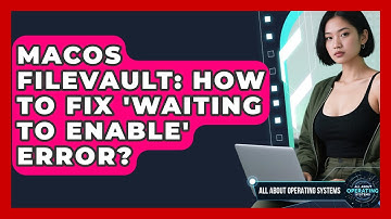 macOS FileVault: How To Fix 