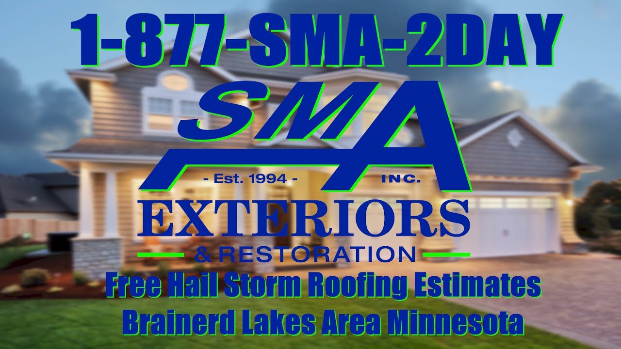 Free Hail Storm Roofing Estimates Brainerd Lakes Area MN, 877-SMA-2DAY