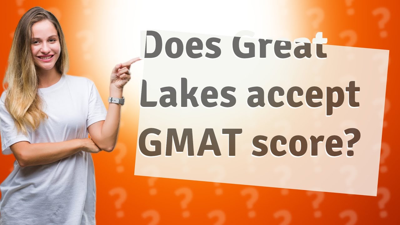 Does Great Lakes accept GMAT score? YouTube