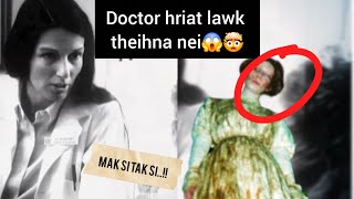 Doctor in a hriatlawk theihna hi thihna em ni | Mak si tak si ngaihtuah zui vung vung tham 😱🤯