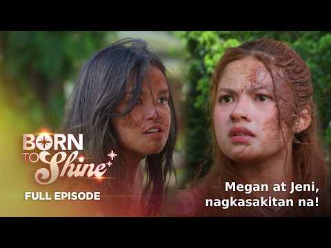 Born To Shine: Megan at Jeni, nagkasakitan na! (Full Episode 102) July 22, 2026