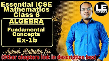 Fundamental concepts of algebra Ex-1b | ICSE Class 6 Maths | Essential ICSE mathematics A Das Gupta
