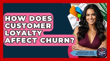 How Does Customer Loyalty Affect Churn? - Marketing and Advertising Guru