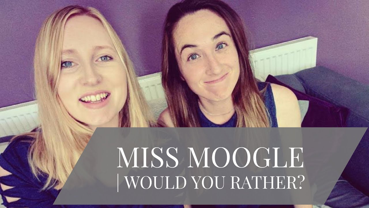 WOULD YOU RATHER? | KAT AND BECKIE | Miss Moogle