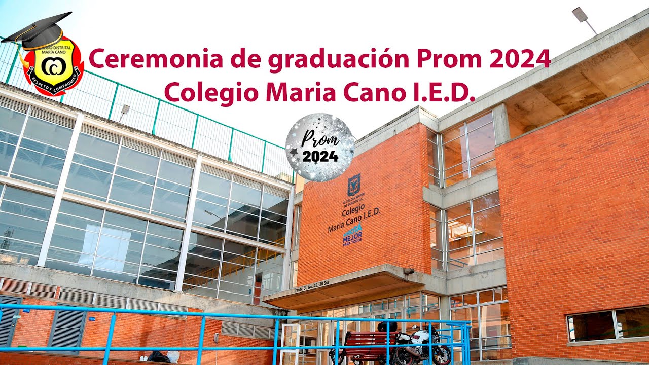 Ceremonia de Graduación Prom 2024 Colegio María Cano I.E.D. - YouTube