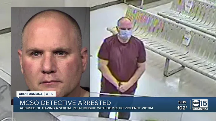 MCSO detective arrested, acccused of sexual relationship with domestic violence victim
