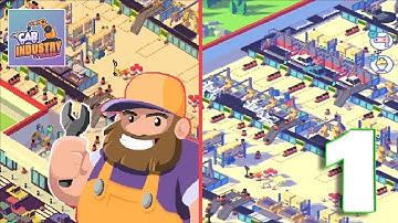 Car Industry Tycoon: Idle Sim - Gameplay Walkthrough Part 1 (iOS, Android)