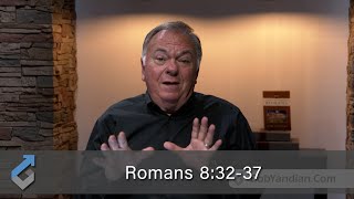 Romans 8:32-37 - Student of the Word 1182