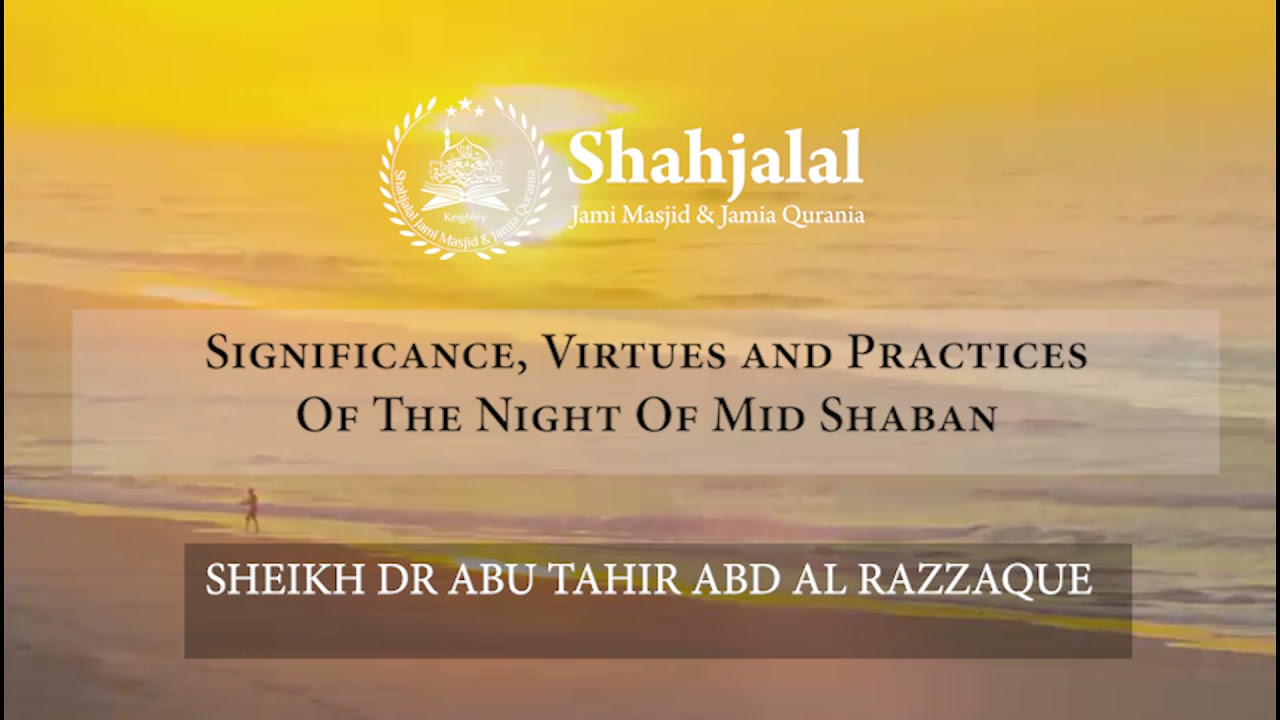 The Night of Mid Shaban - Lailatun Nisfe Min Shaban  - Shab e barat | Shobe Borat