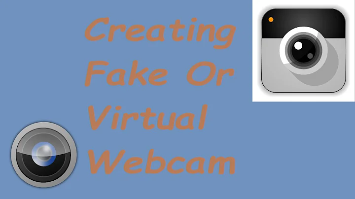 Fake webcam or virtual webcam on Linux