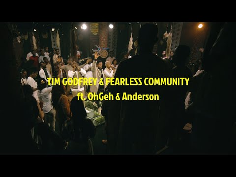 Be Lifted High - Tim Godfrey X Fearless Community ft. Anderson &amp; Ohgey