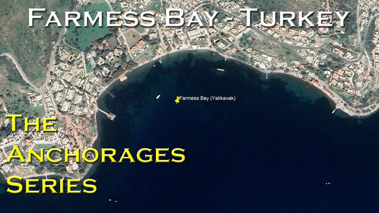 Farmess Bay (Yalikavak) Mediterranean coast of Turkey (The Anchorages Series)