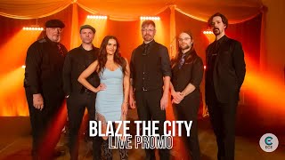 Blaze the City | Live Promo | EastCoast Entertainment