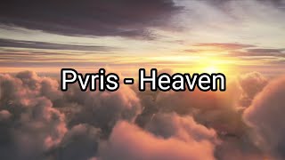 Pvris - Heaven + Lyrics