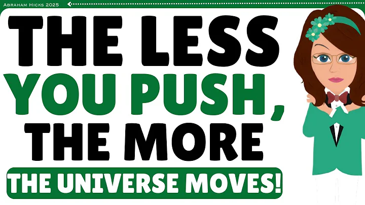 The Universe Moves Freely For Those Who Stop Pushing! ✨💜Abraham Hicks 2025