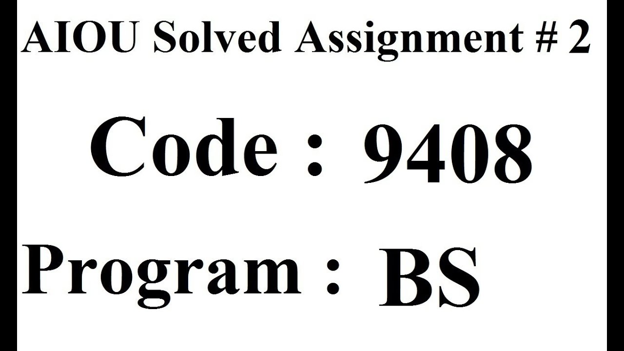 AIOU Code 9408 Solved Assignment No 2 Autumn 2023