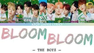 THE BOYZ - BLOOM BLOOM (Color Coded Lyrics Han/Rom/Eng/가사)