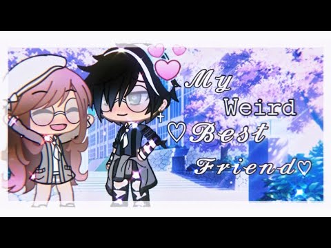 my-weird-best-friend-//-a-gacha-life-mini-movie-by-chelseadapotato-//-glmm