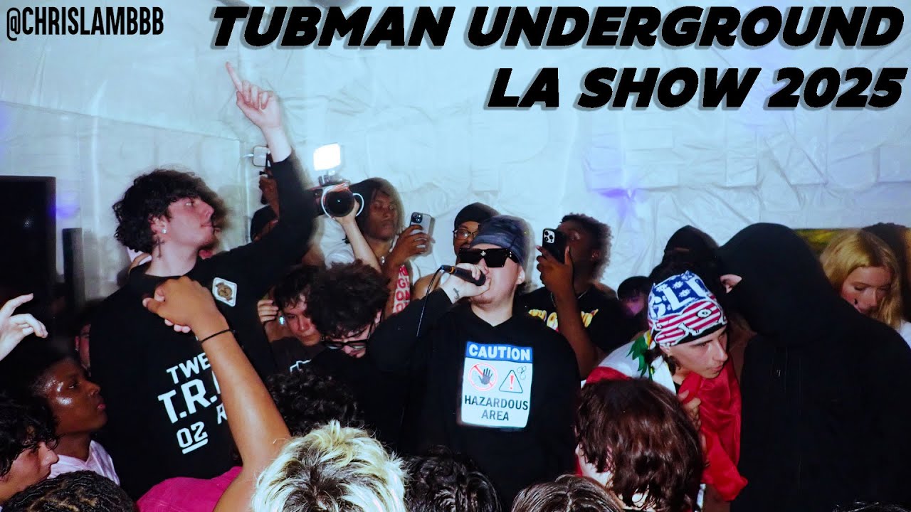 TubmanUnderground (LA SHOW) ft. Elijxhwtf, Perubaby, Mikebrokeasf, Foolymon, Krby, + More