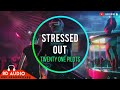 Twenty one pilots  stressed out 8d audio 