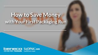 Soopak - How to Save Money with Your First Packaging Run