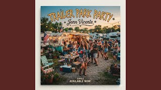 Trailer Park Party