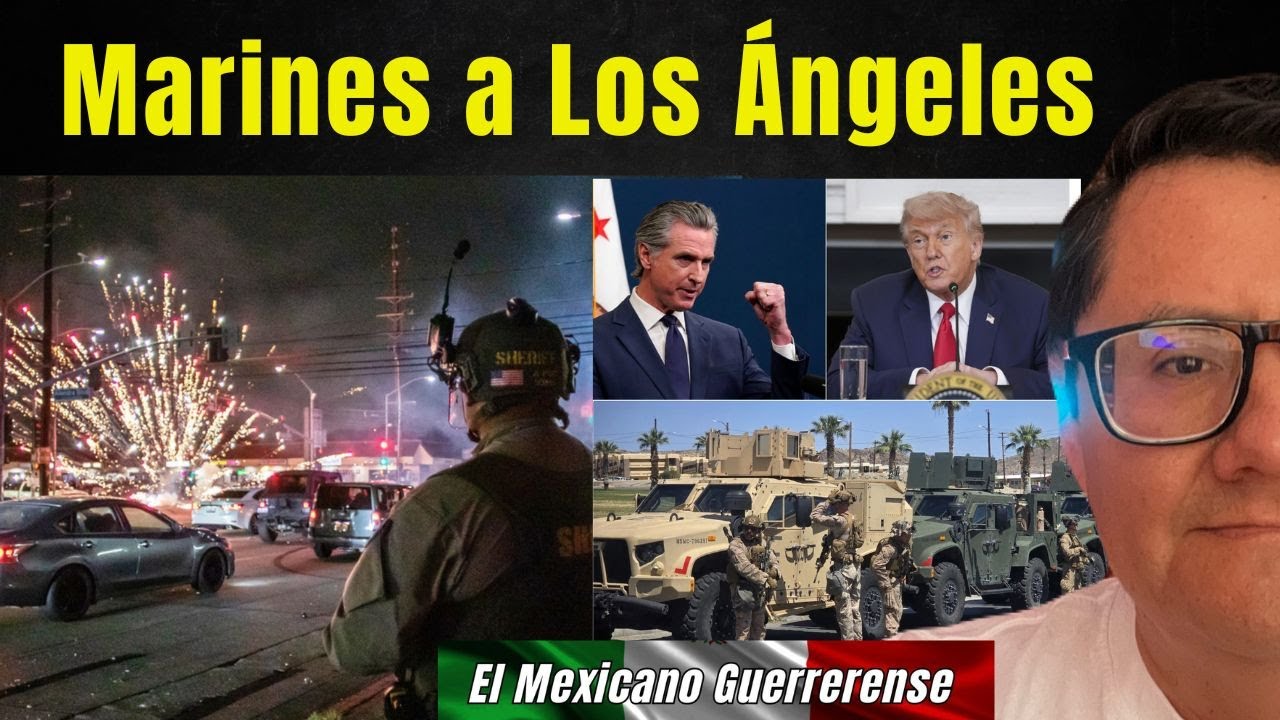 Cientos de marines llegan a Los Ángeles a controlar el caos; Trump vs ...