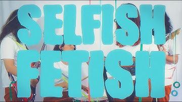 The Zasters - Selfish Fetish (Official Music Video)