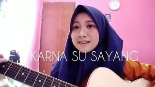 Karna su sayang - video cewek main gitar