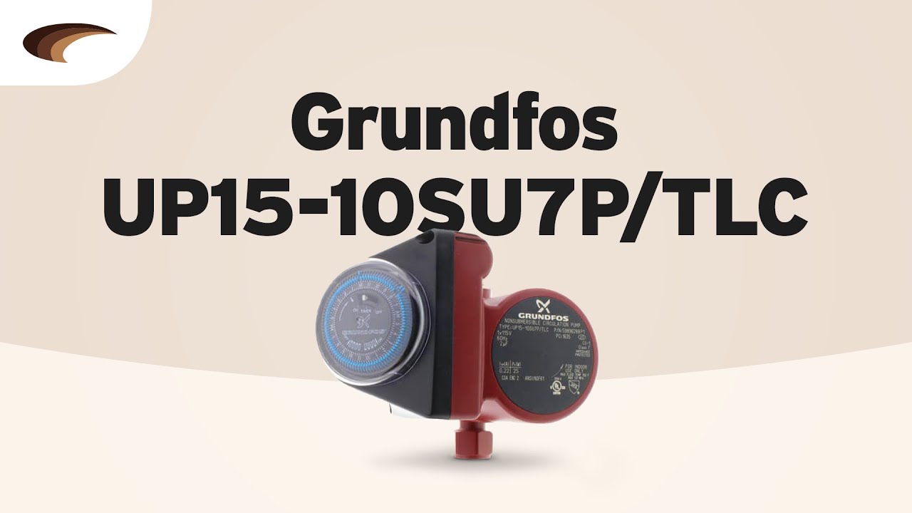 The Grundfos UP15-10SU7P TLC, Comfort Recirculation Pump - YouTube