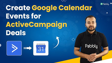 ActiveCampaign to Google Calendar - Create Google Calendar Events for ActiveCampaign Deals