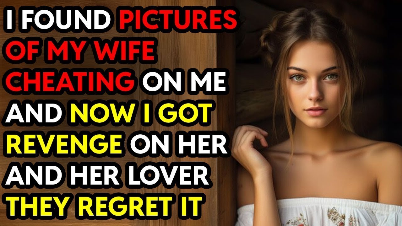I Found Pictures Of My Wife Cheating On Me and now I Got Revenge On Her ...