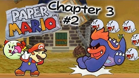 Lets Play Paper Mario Chapter 3 Part 2